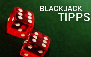Basis Blackjack Tipps